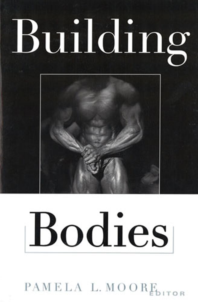 Building Bodies (Perspectives on the Sixties),Used