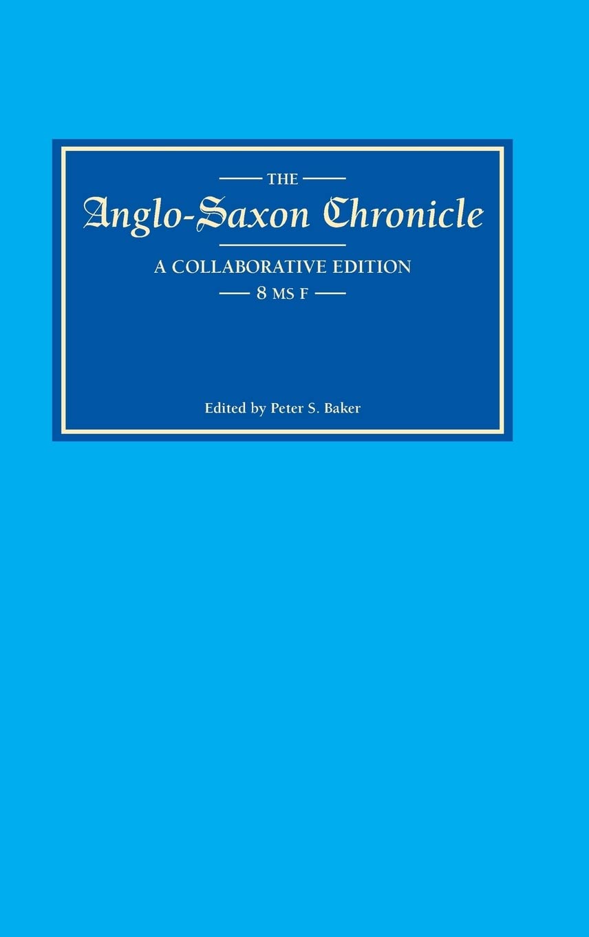 AngloSaxon Chronicle 8: MS F (Volume 8),Used