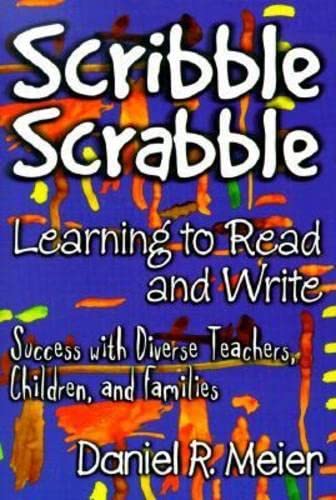Scribble Scrabblelearning To Read And Write: Success With Diverse Teachers, Children, And Families,Used