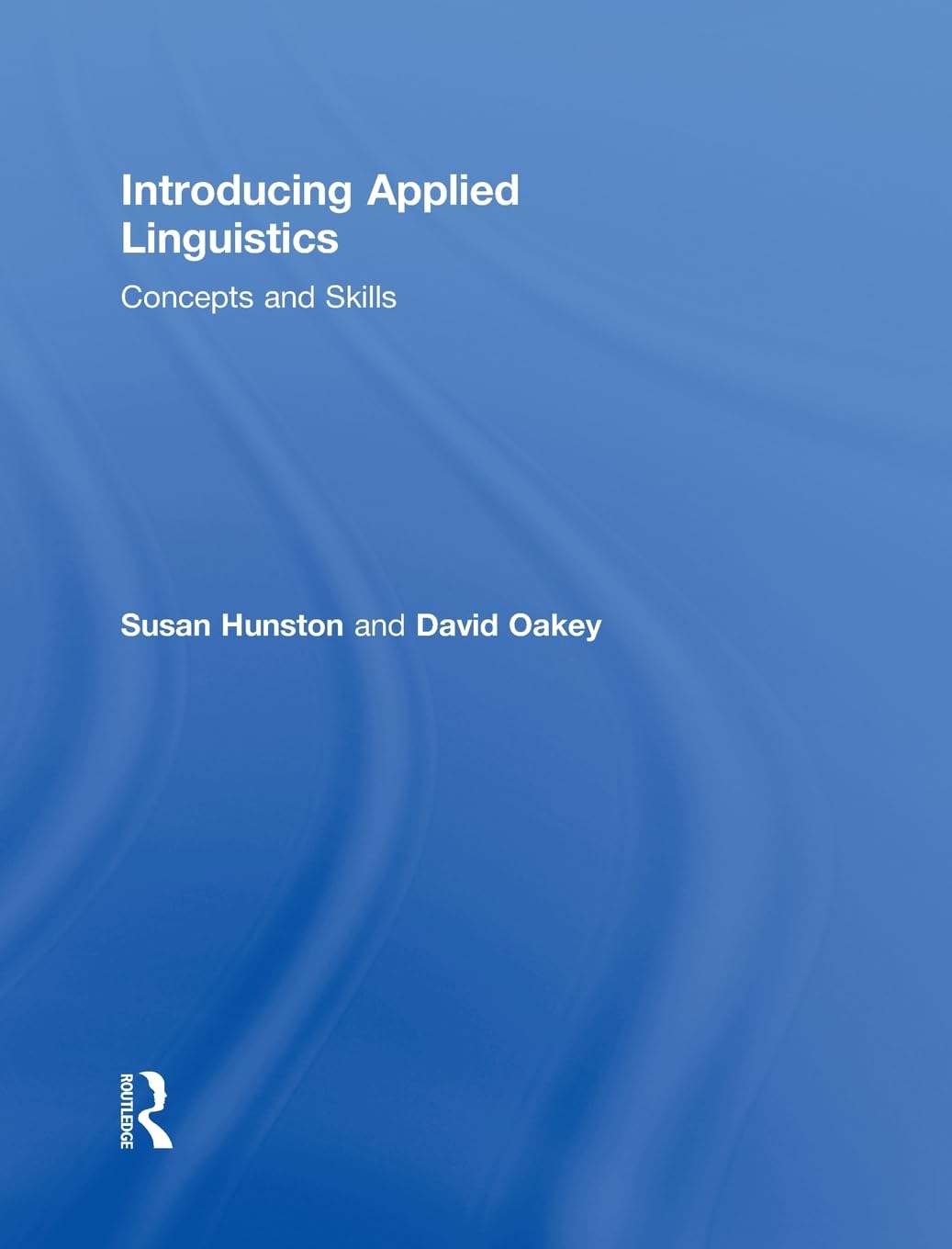 Introducing Applied Linguistics: Concepts and Skills,Used