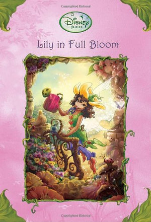 Lily In Full Bloom (Disney Fairies) (A Stepping Stone Book(Tm)),New