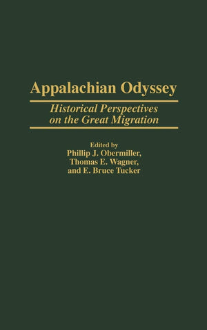 Appalachian Odyssey: Historical Perspectives on the Great Migration,Used
