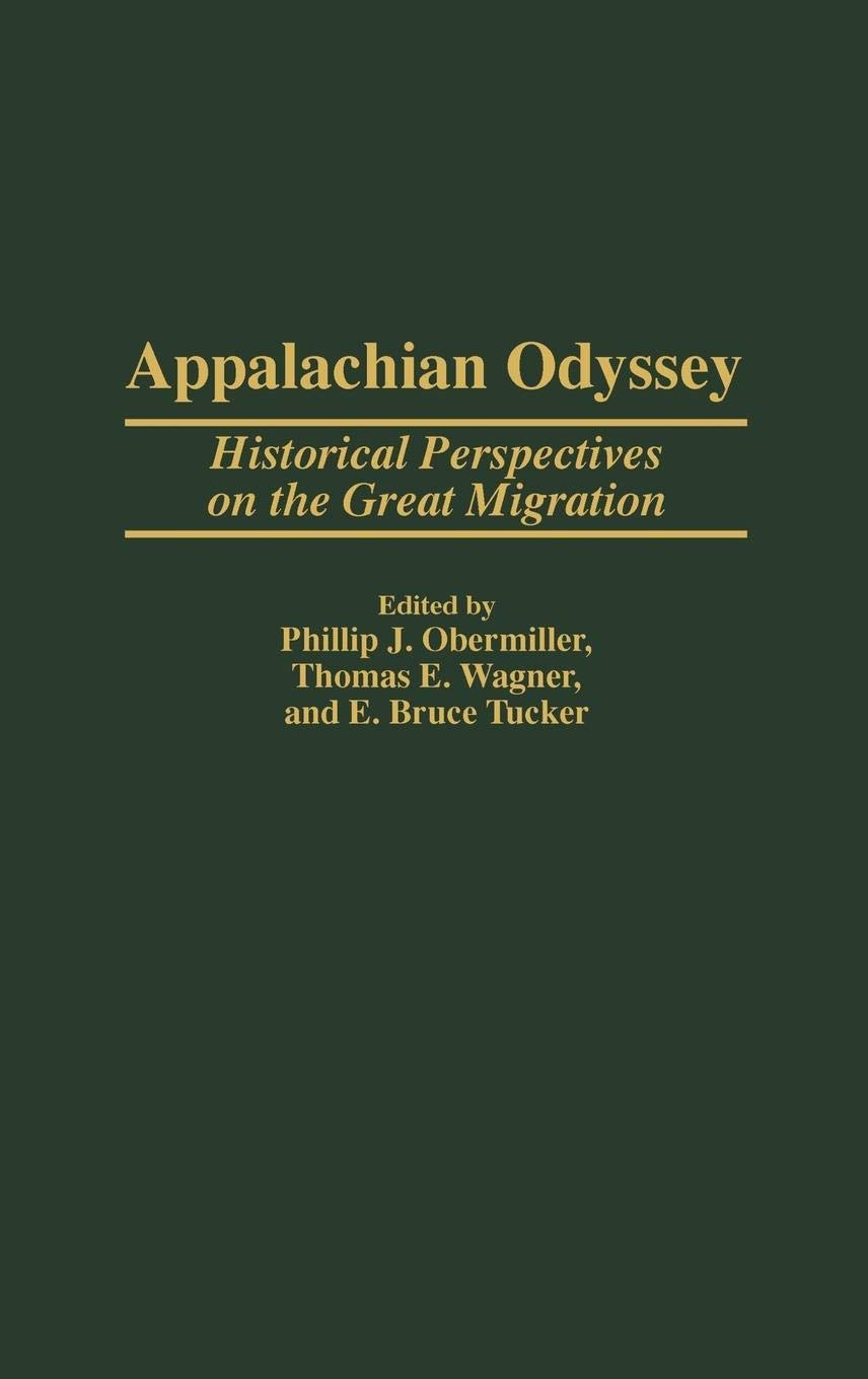Appalachian Odyssey: Historical Perspectives on the Great Migration,Used