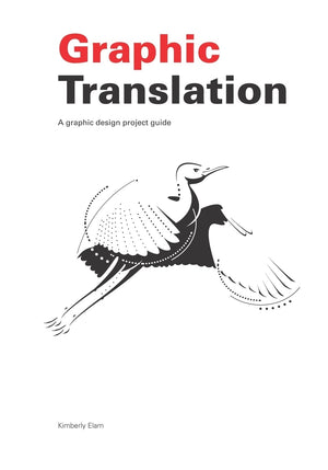 Graphic Translation, A graphic design project guide,New