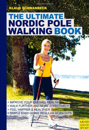 The Ultimate Nordic Pole Walking Book,Used