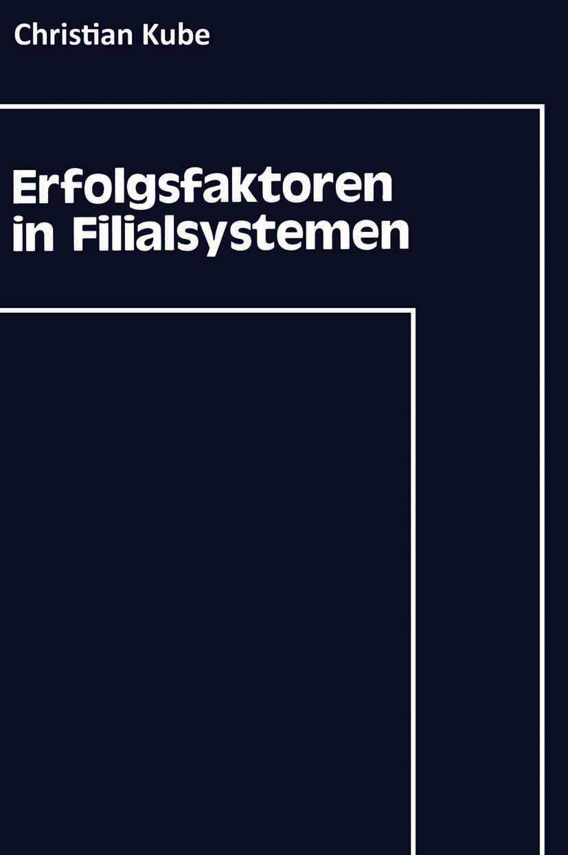 Erfolgsfaktoren In Filialsystemen: Diagnose Und Umsetzung Im Strategischen Controlling (German Edition),Used
