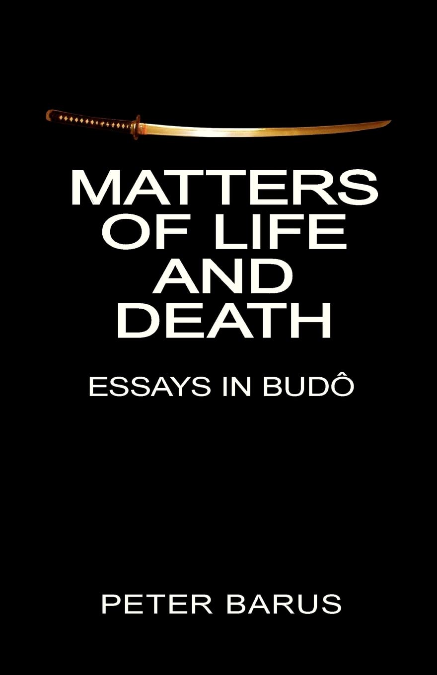 Matters Of Life And Death: Essays In Budo,Used