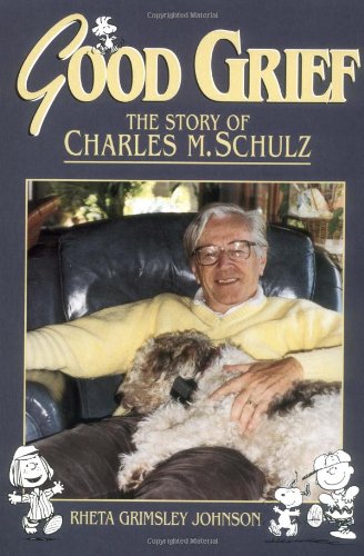 Good Grief: The Story of Charles M. Schulz,New