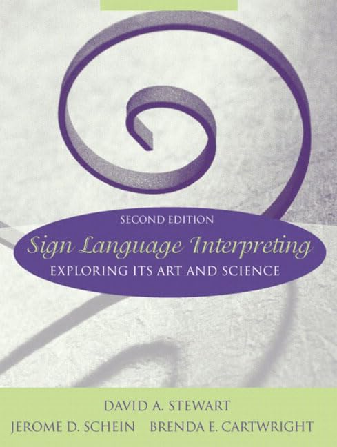 Sign Language Interpreting: Exploring Its Art And Science (2Nd Edition)