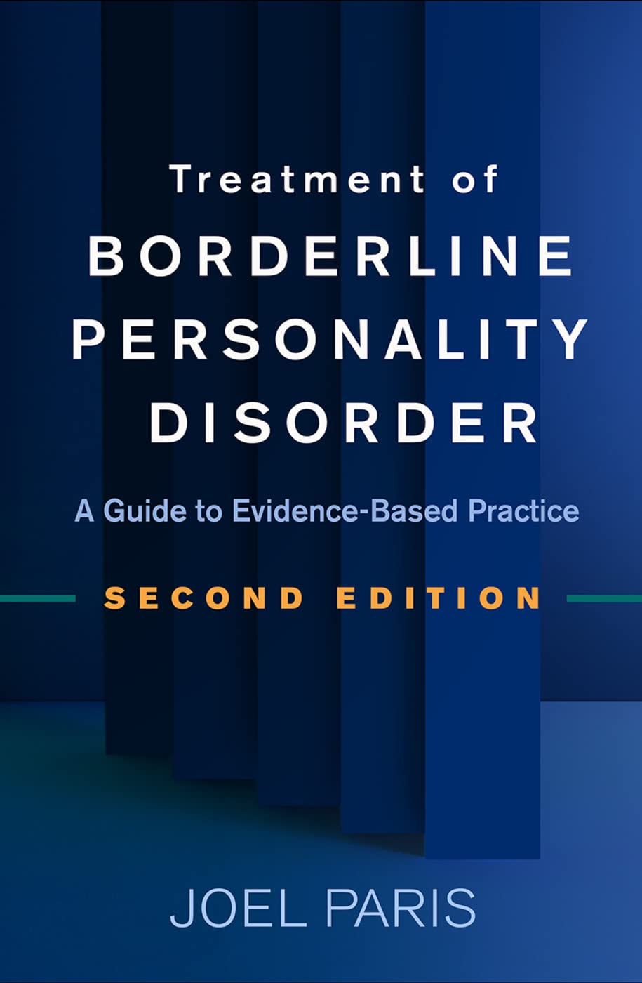 Treatment of Borderline Personality Disorder: A Guide to EvidenceBased Practice,Used