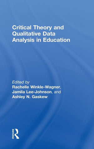 Critical Theory and Qualitative Data Analysis in Education,Used
