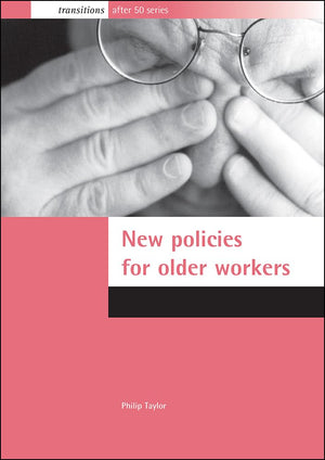 New policies for older workers (Transitions after 50 series),Used