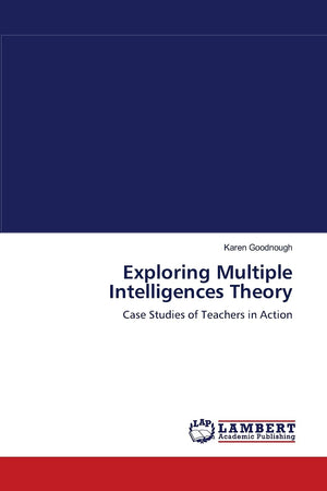 Exploring Multiple Intelligences Theory: Case Studies of Teachers in Action,Used