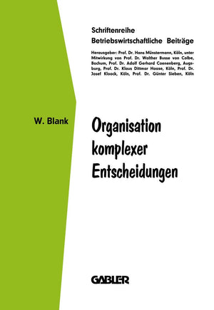 Organisation Komplexer Entscheidungen (Betriebswirtschaftliche Beitrge, 26) (German Edition),Used