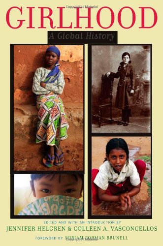 Girlhood: A Global History (Rutgers Series In Childhood Studies),Used