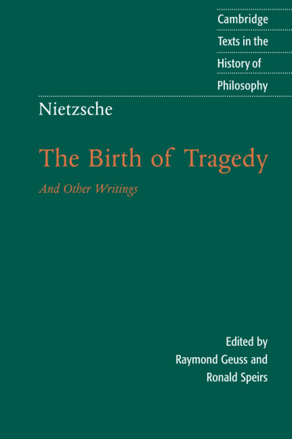 Nietzsche: The Birth Of Tragedy And Other Writings (Cambridge Texts In The History Of Philosophy),New