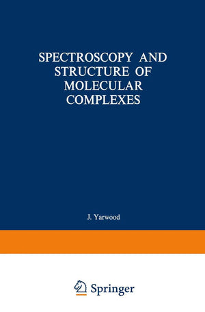 Spectroscopy And Structure Of Molecular Complexes,Used