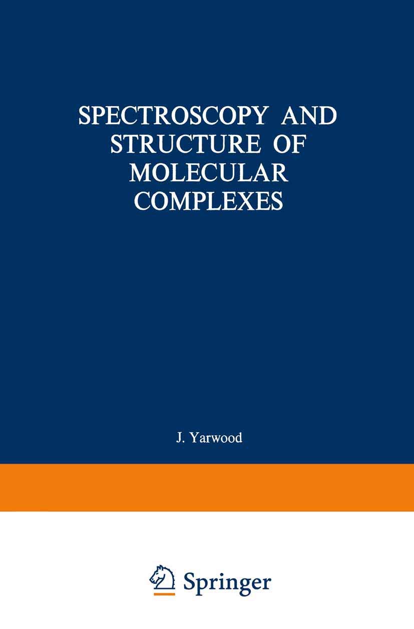 Spectroscopy And Structure Of Molecular Complexes,Used
