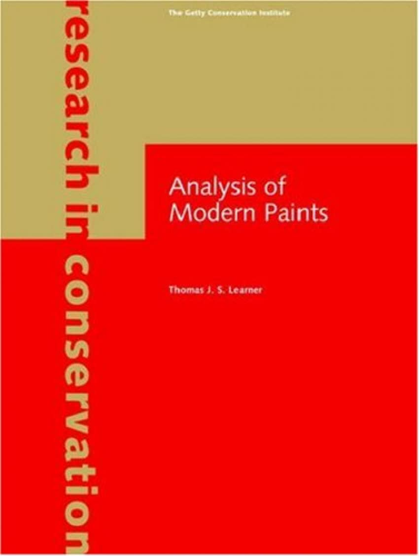 Analysis Of Modern Paints (Research In Conservation),New