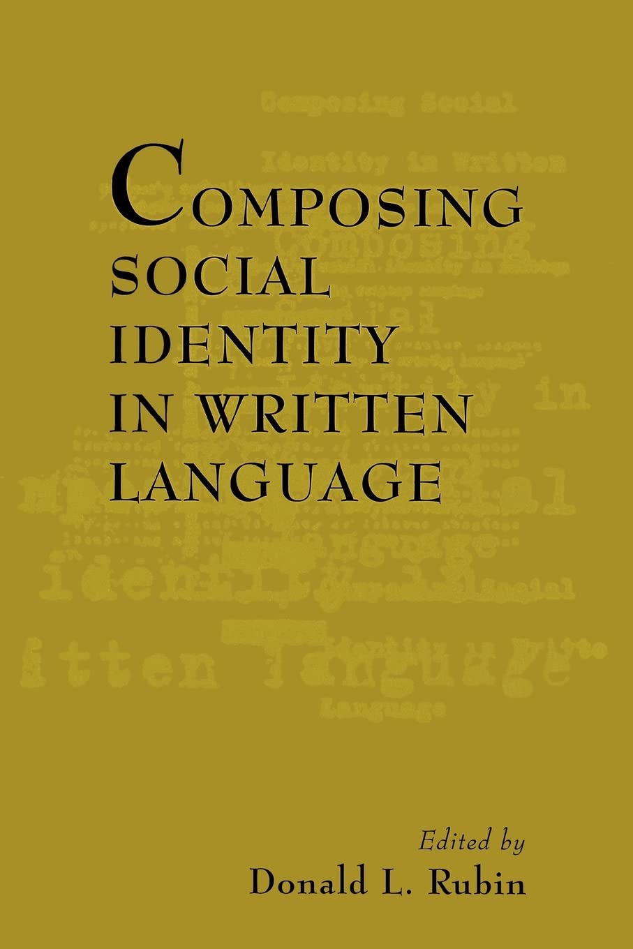 Composing Social Identity In Written Language,Used