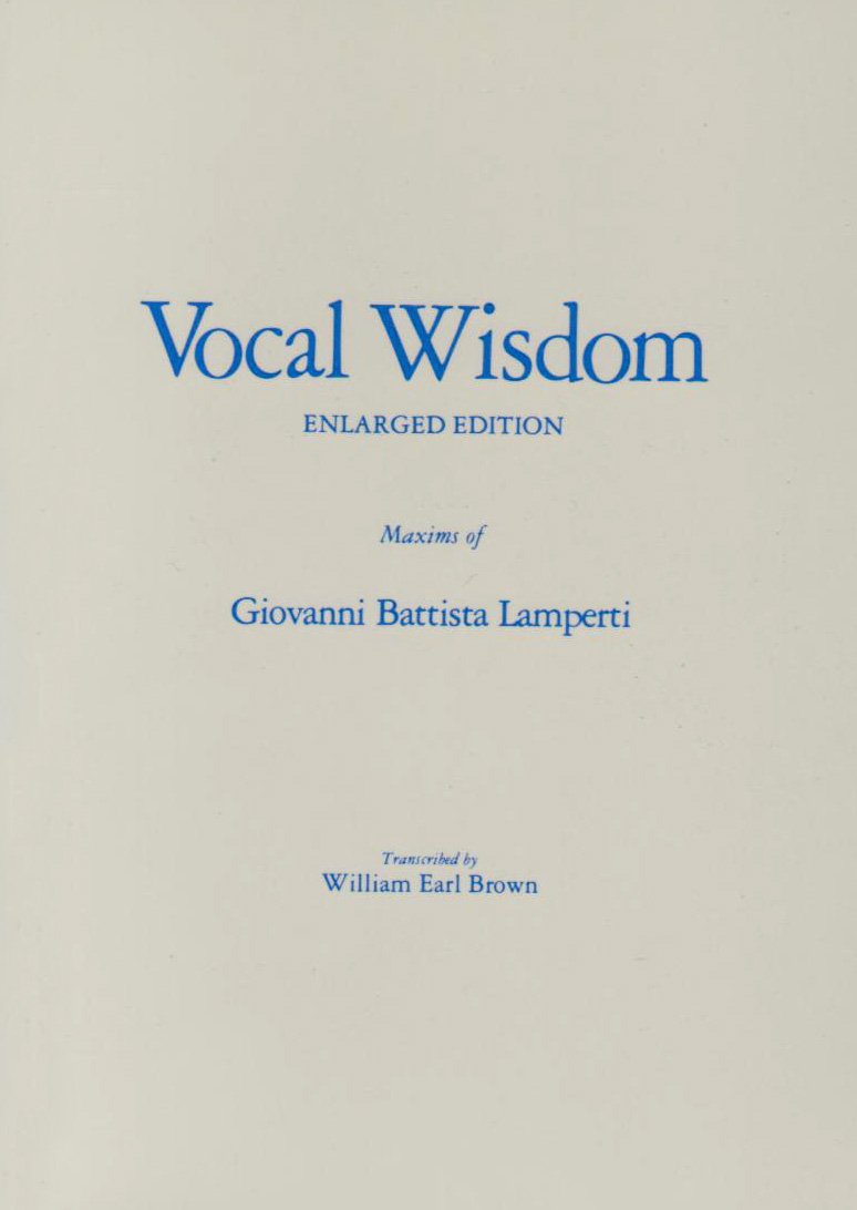Vocal Wisdom: Maxims of Giovanni Battista Lamperti,Used