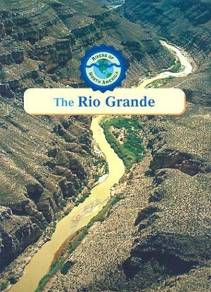 The Rio Grande (Rivers Of North America),Used