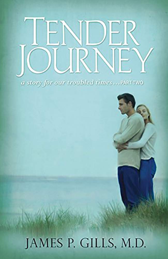 Tender Journey: A Story for Our Troubled Times, Part Two,Used