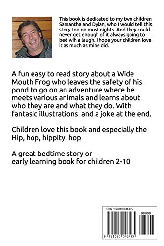 The Adventures of a Wide Mouth Frog: Hip, hop, hippity, hop,Used