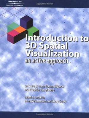 Introduction to 3D Spatial Visualization: An Active Approach (Book & CD),Used