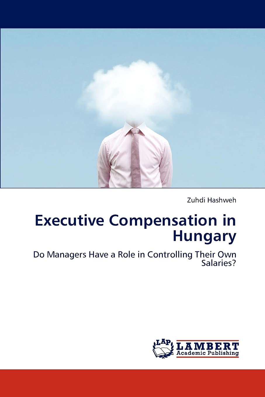 Executive Compensation in Hungary: Do Managers Have a Role in Controlling Their Own Salaries?,Used