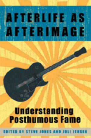 Afterlife as Afterimage: Understanding Posthumous Fame,Used