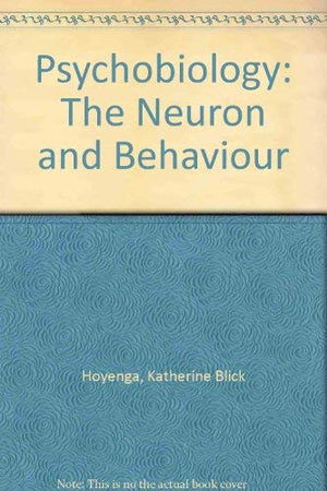 Psychobiology: The Neuron and Behavior,Used