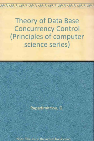 Theory Of Database Concurrency Control,New