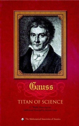 Carl Friedrich Gauss: Titan Of Science (Spectrum),Used