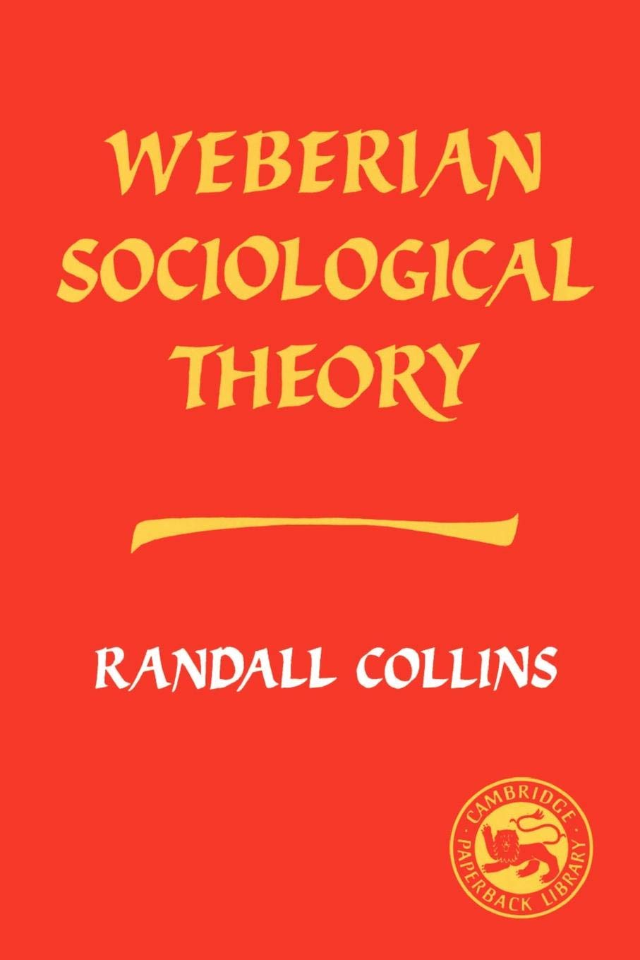 Weberian Sociological Theory (Cambridge Paperback Library),Used