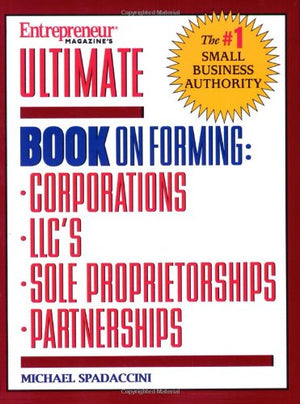 Ultimate Book of Forming Corps, LLCs, Partnerships & Sole Proprietorships,Used