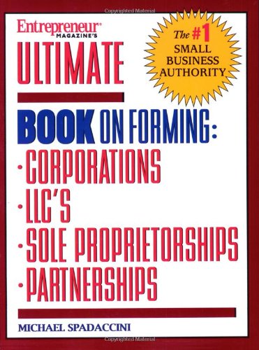 Ultimate Book of Forming Corps, LLCs, Partnerships & Sole Proprietorships,Used