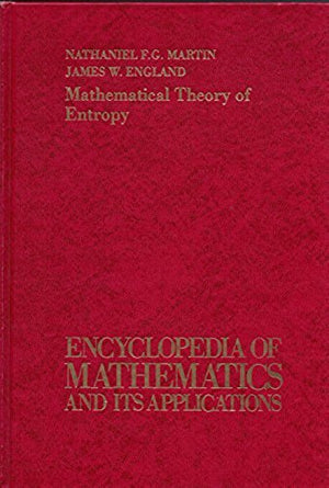 Mathematical Theory of Entropy (Encyclopedia of Mathematics and Its Applications, Section, Real Variables, Vol. 12),Used