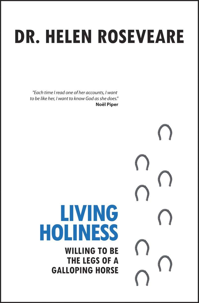 Living Holiness: Willing to be the Legs of a Galloping Horse,Used