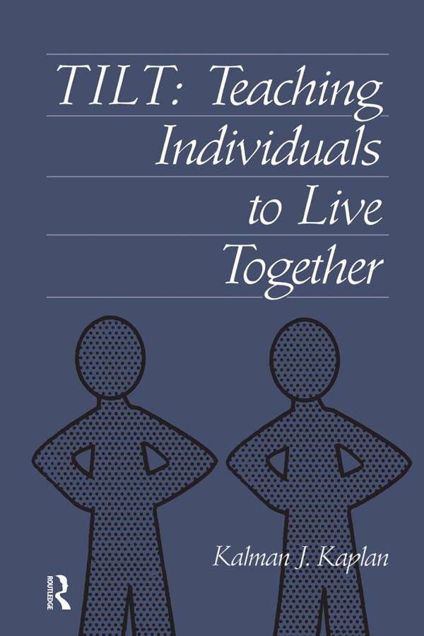 Tilt: Teaching Individuals To Live Together