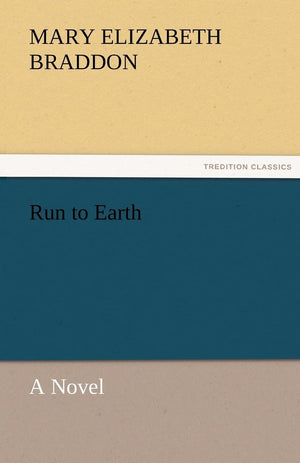 Run to Earth a Novel,Used