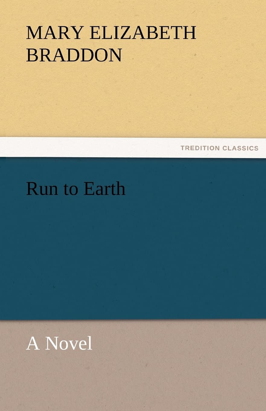 Run to Earth a Novel,Used