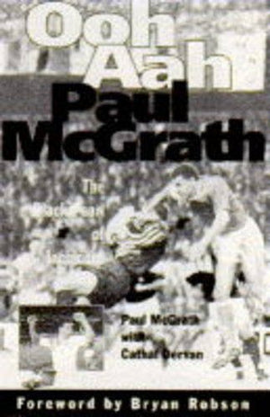 Ooh aah Paul McGrath: The black pearl of Inchicore,Used