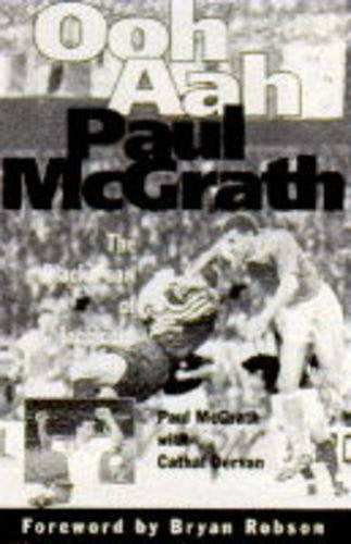 Ooh aah Paul McGrath: The black pearl of Inchicore,Used