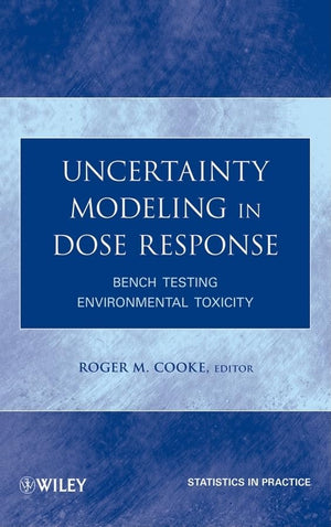 Uncertainty Modeling in Dose Response: Bench Testing Environmental Toxicity,Used