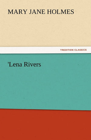 'Lena Rivers,Used