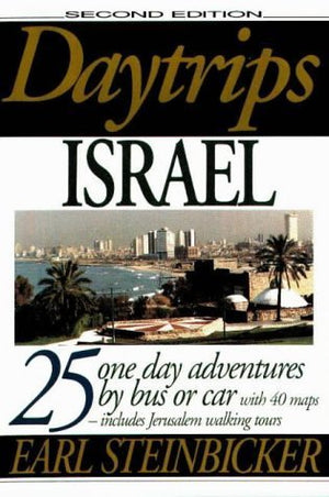 Daytrips Israel: 25 Trips By Bus Or Car (1 Ed),Used