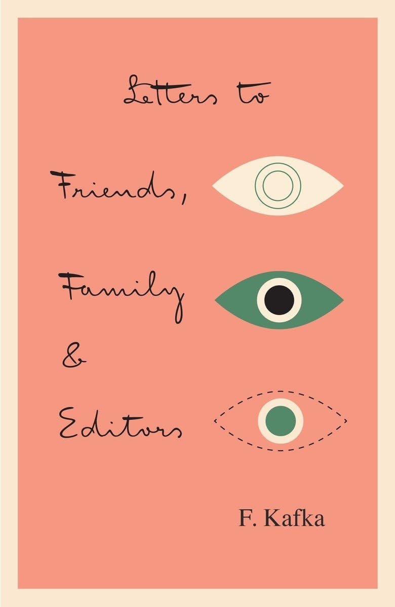 Letters To Friends, Family And Editors,Used