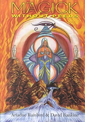 Magick without Peers: A Course in Progressive Witchcraft for the Solitary Practioner,Used