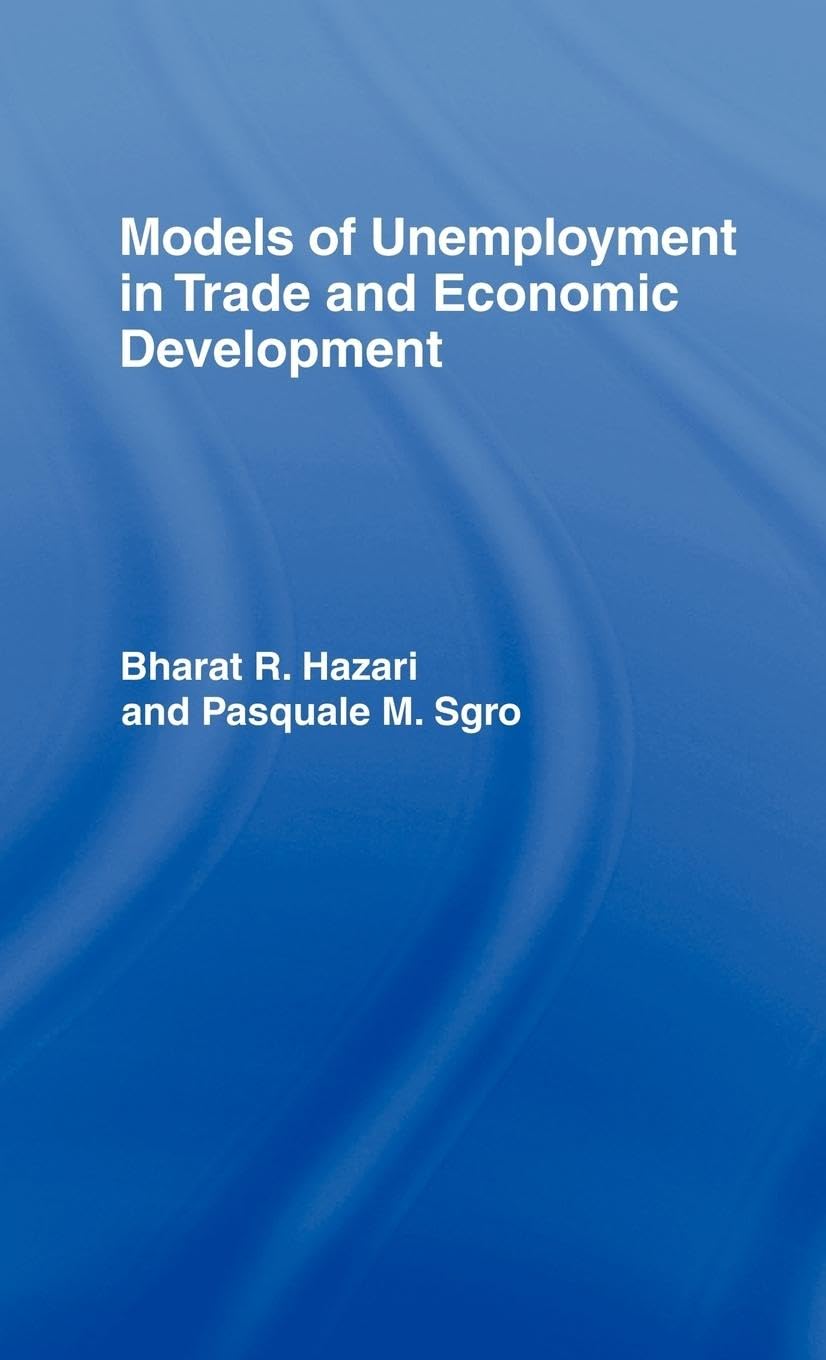 Models Of Unemployment In Trade And Economic Development